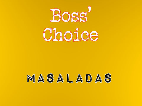 Masaladas  - Boss' Choice